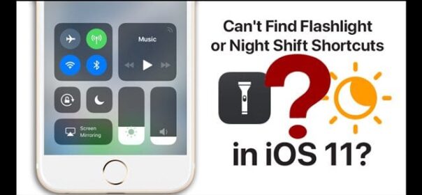 Non riesci a trovare le scorciatoie per la torcia elettrica o il turno di notte in iOS 11?