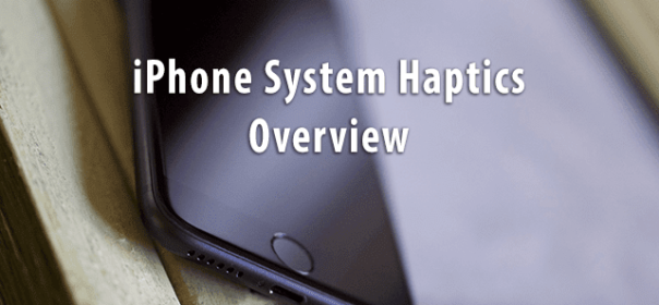 Sistema iPhone Haptics, Panoramica
