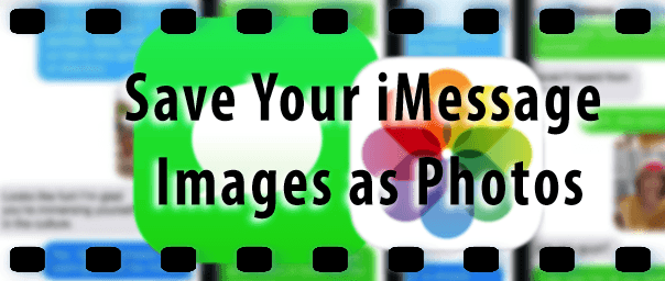 Come salvare le immagini del vostro iMessage come foto sul vostro iPhone